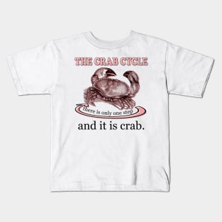 The Crab Cycle Kids T-Shirt